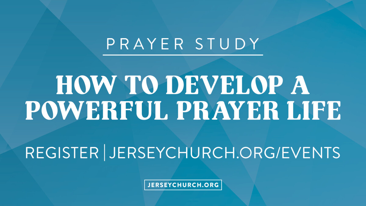 How to Develop a Powerful Prayer Life