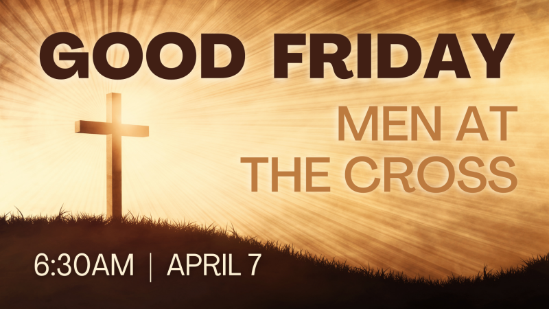 Good Friday - Men at the Cross