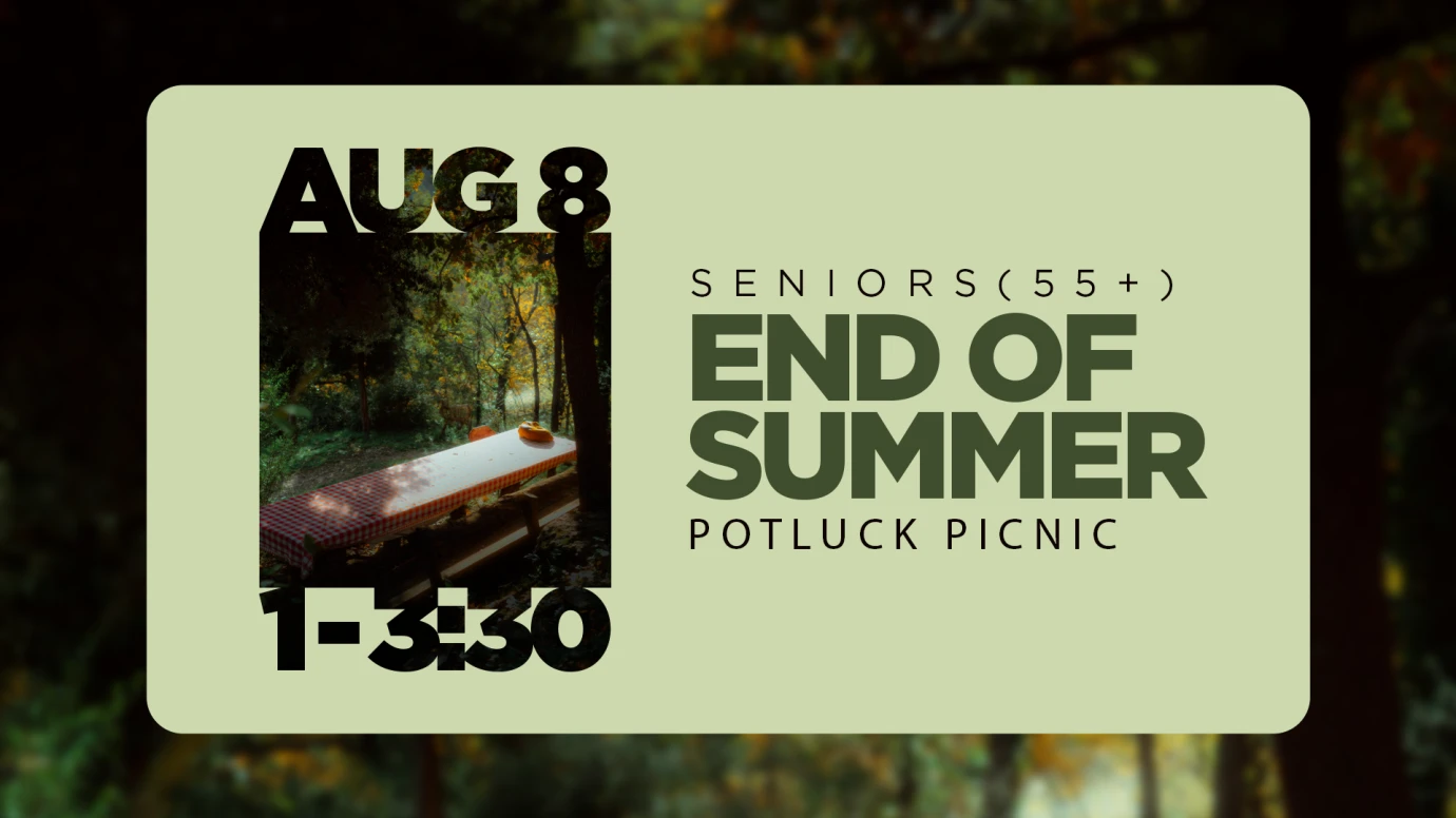 Senior's (55+) End of Summer Potluck Picnic