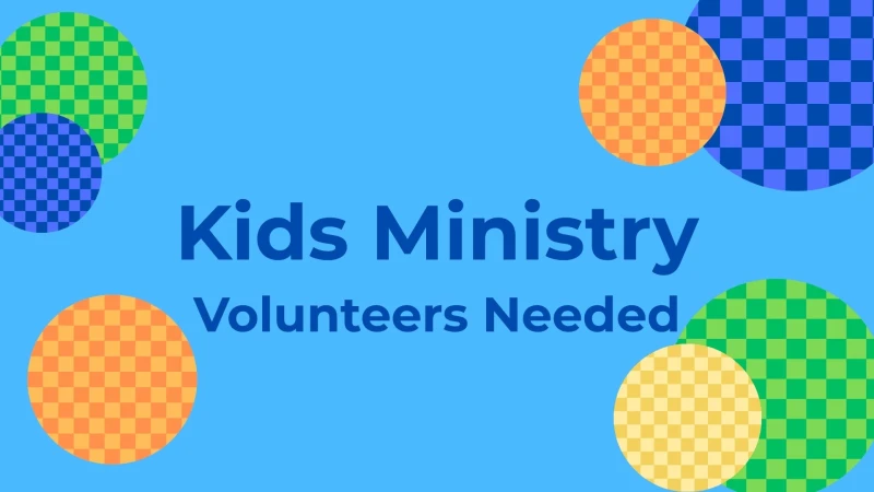 Kids Ministry Volunteer Opportunities