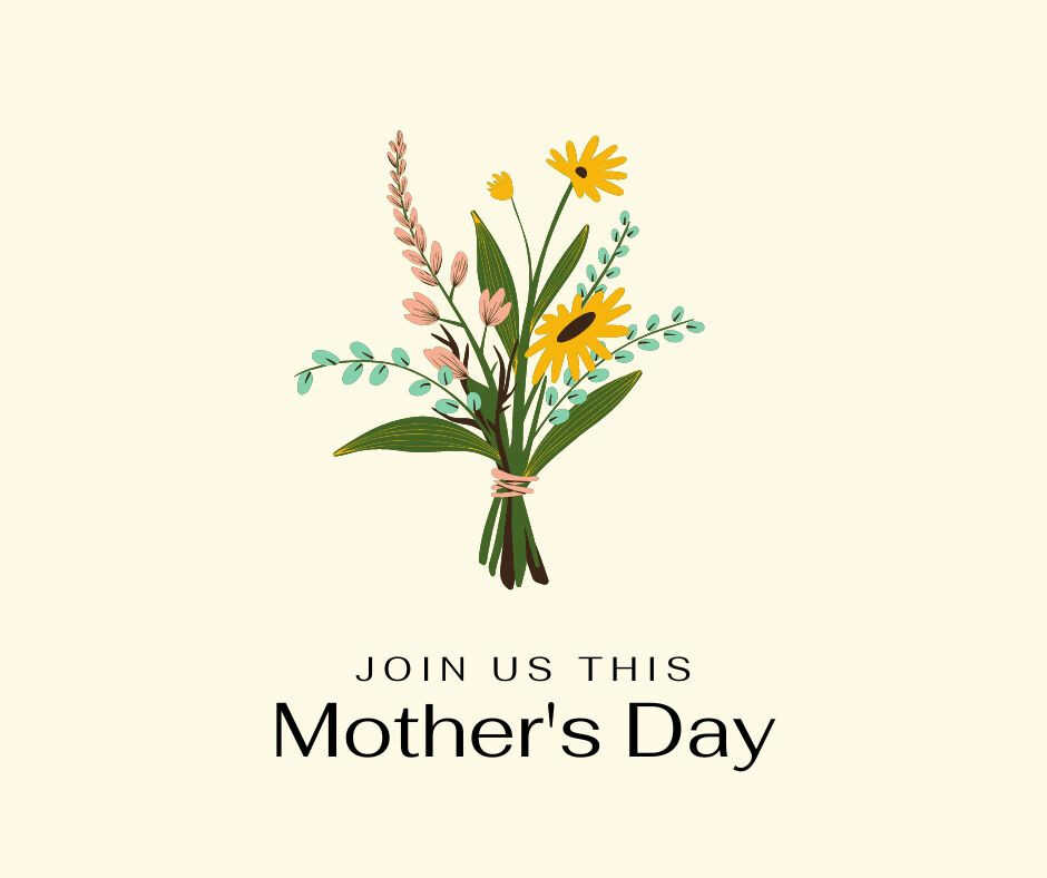 Mother's Day at the Fort!