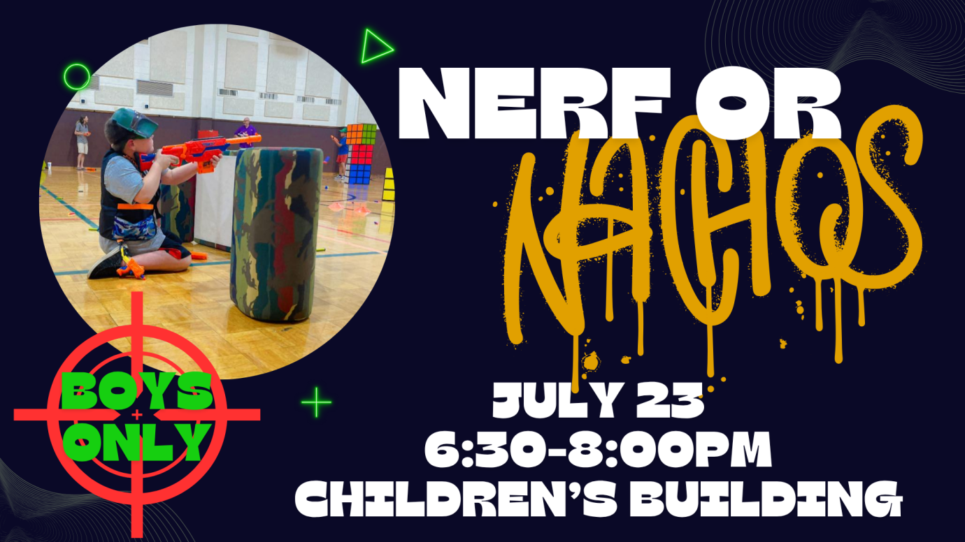 Nerf or Nachos!