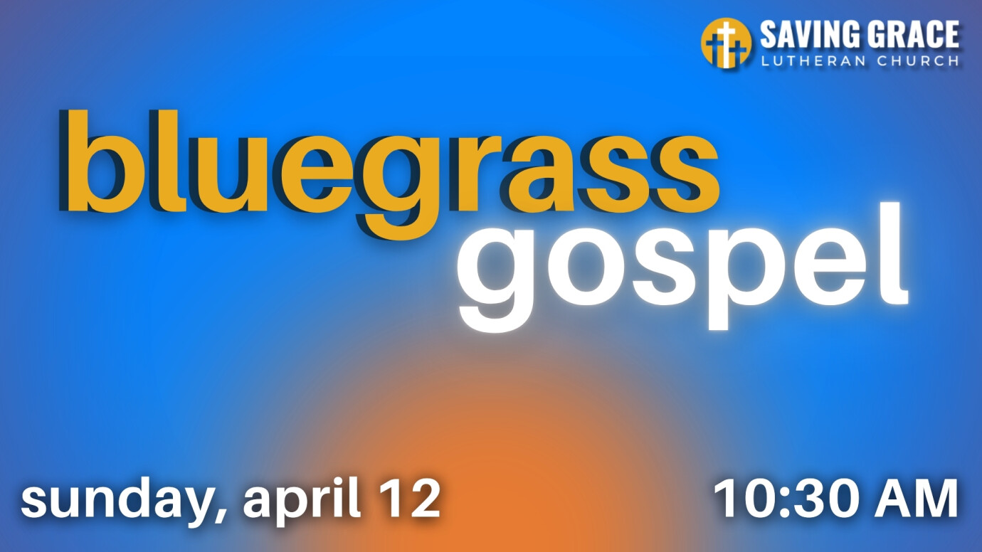 10:30am Worship - Contemporary (Bluegrass)