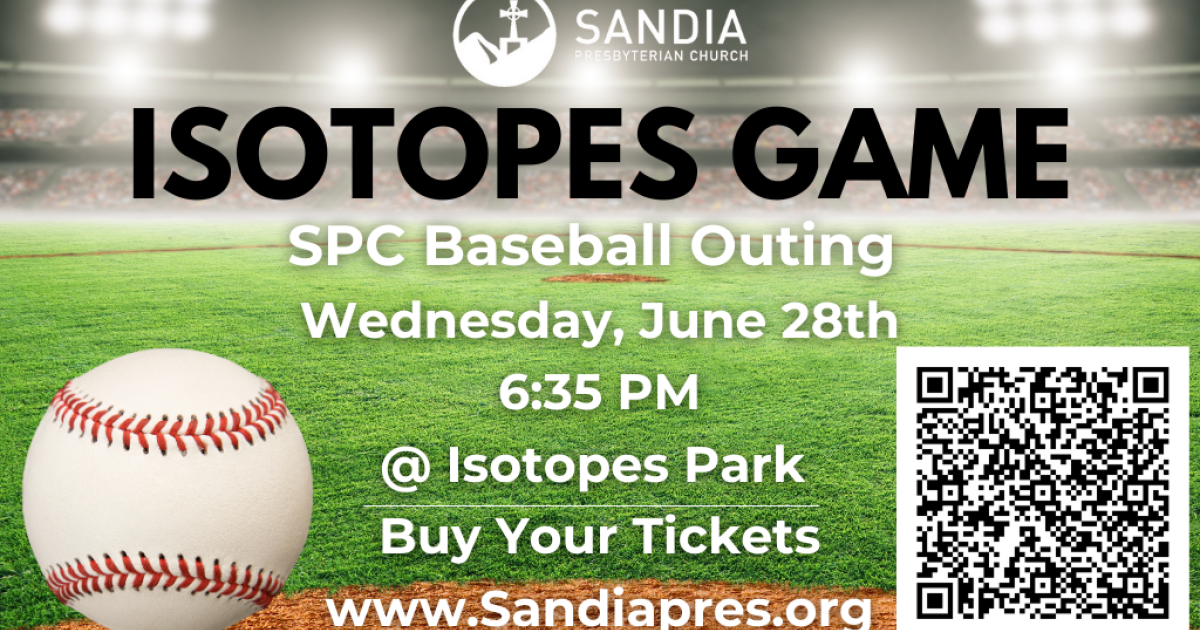Isotopes Baseball Game Outing Articles Sandia Presbyterian Church