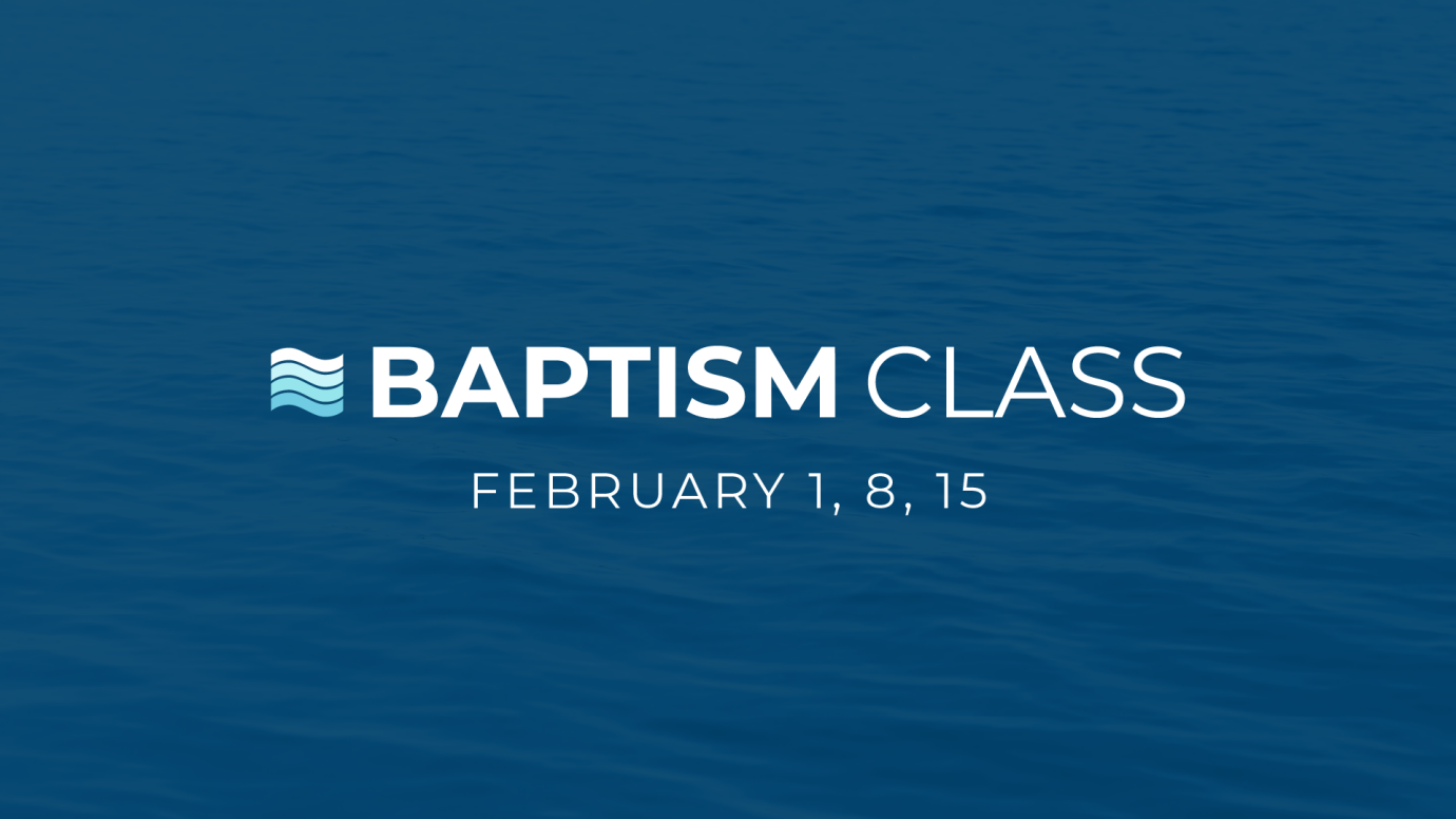 Baptism Class @ 11:30