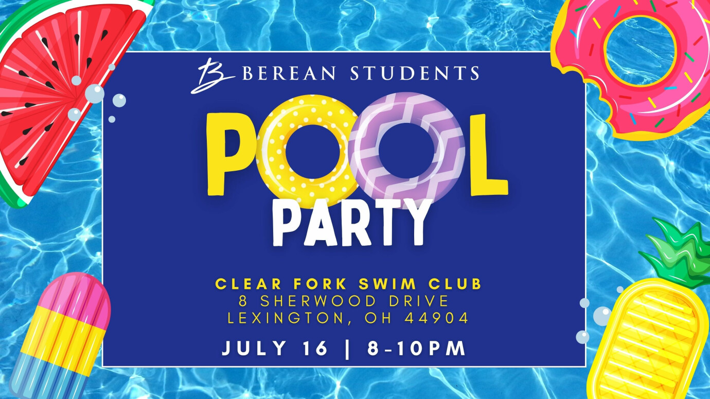 Berean Students Pool Party!