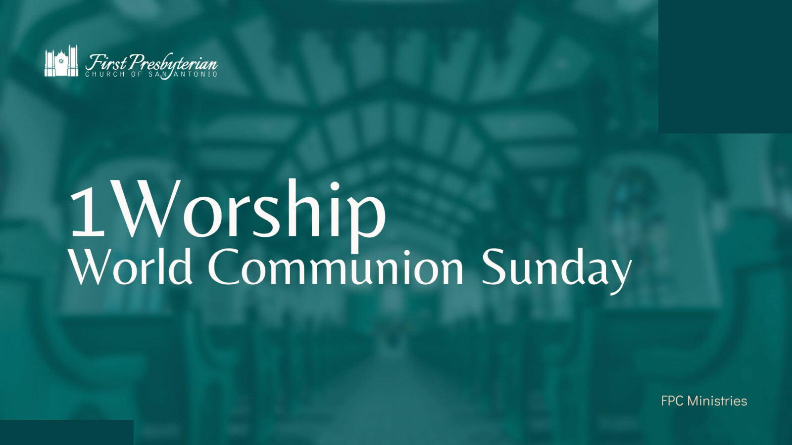 ONE Worship - World Communion Sunday