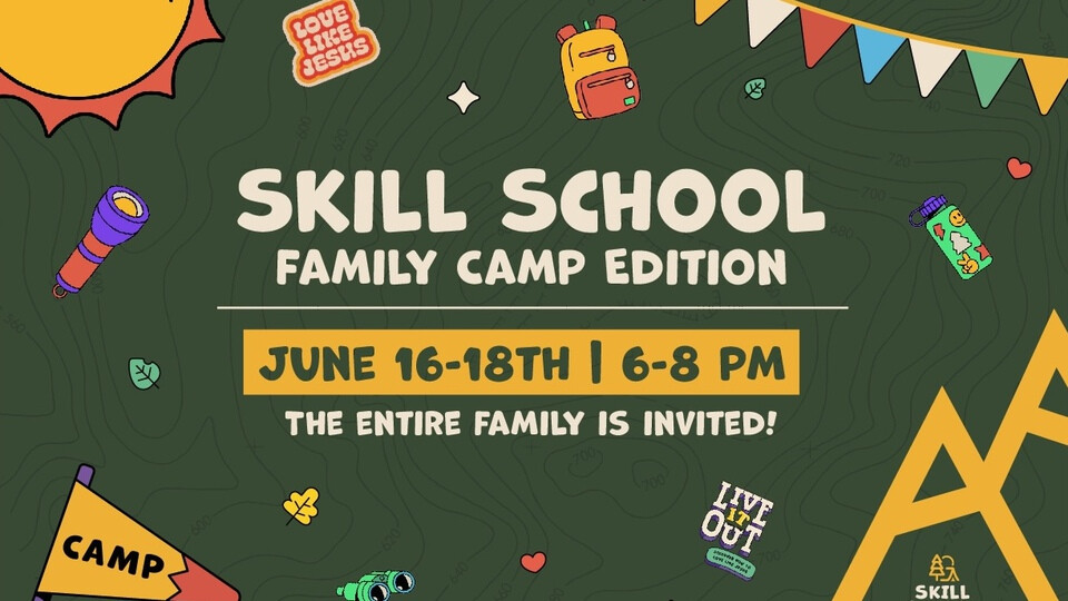 Skill School: Family Camp Edition