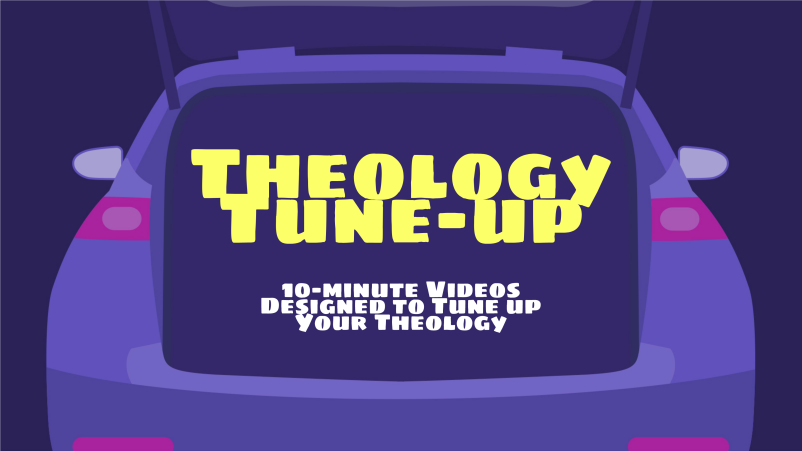 Theology Tune-Up #2, Is the Trinity in the Bible? Part 2 of 2