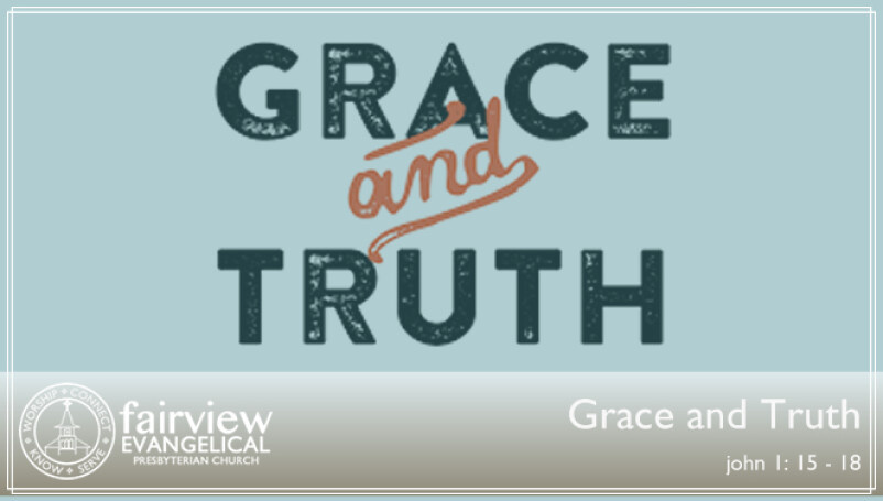 Grace and Truth