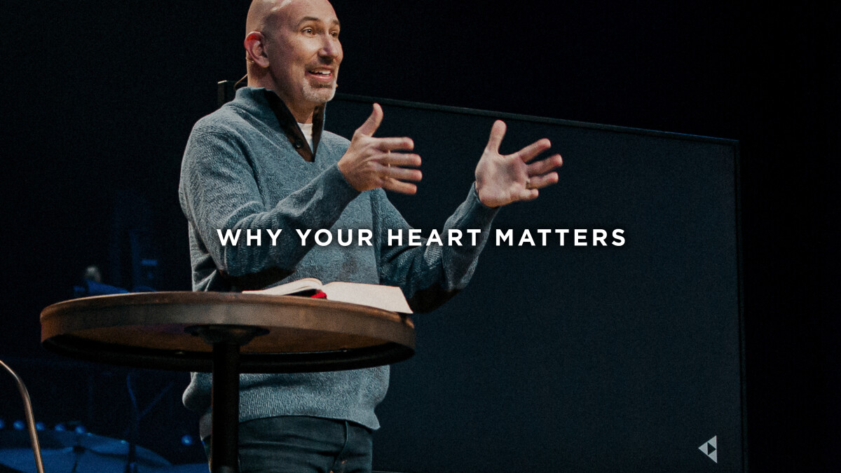 Why Your Heart Matters