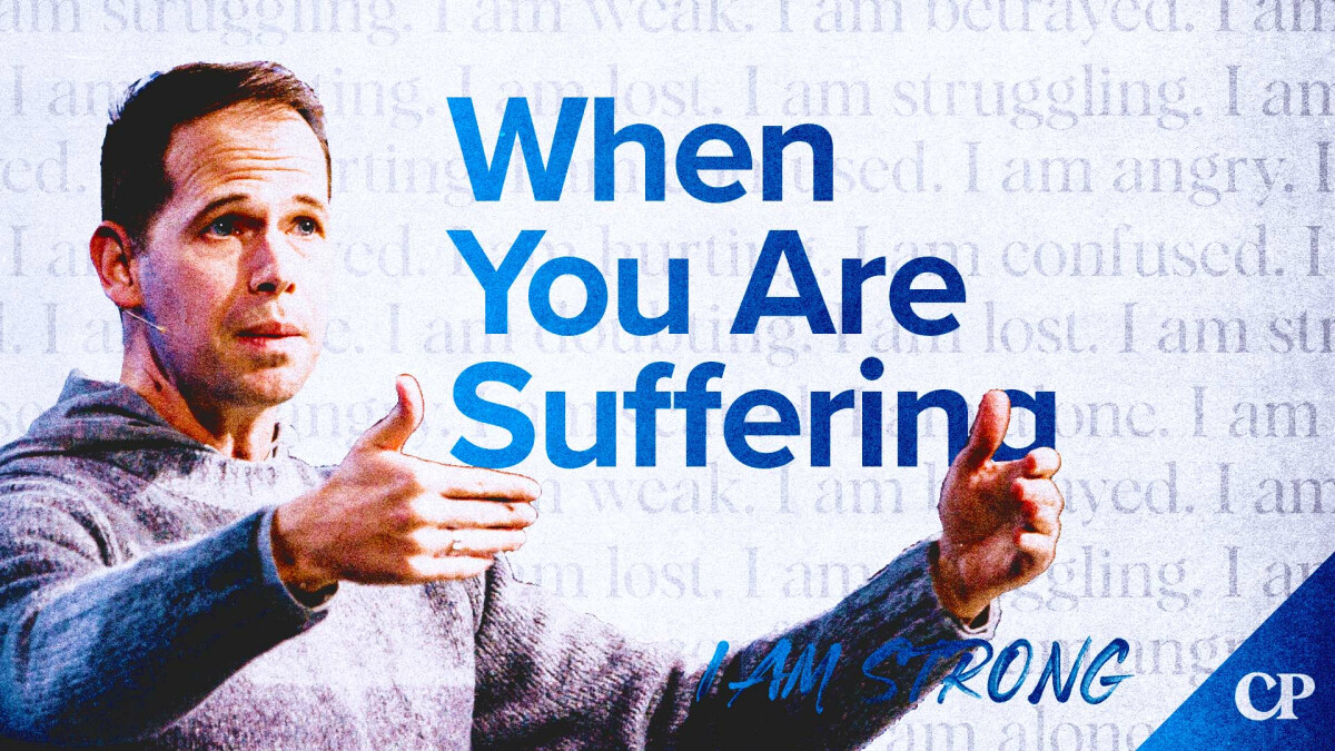 When You Are Suffering