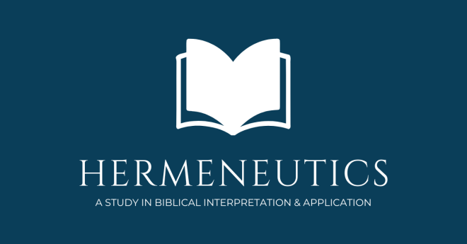 Bible Study Methods (Hermeneutics)