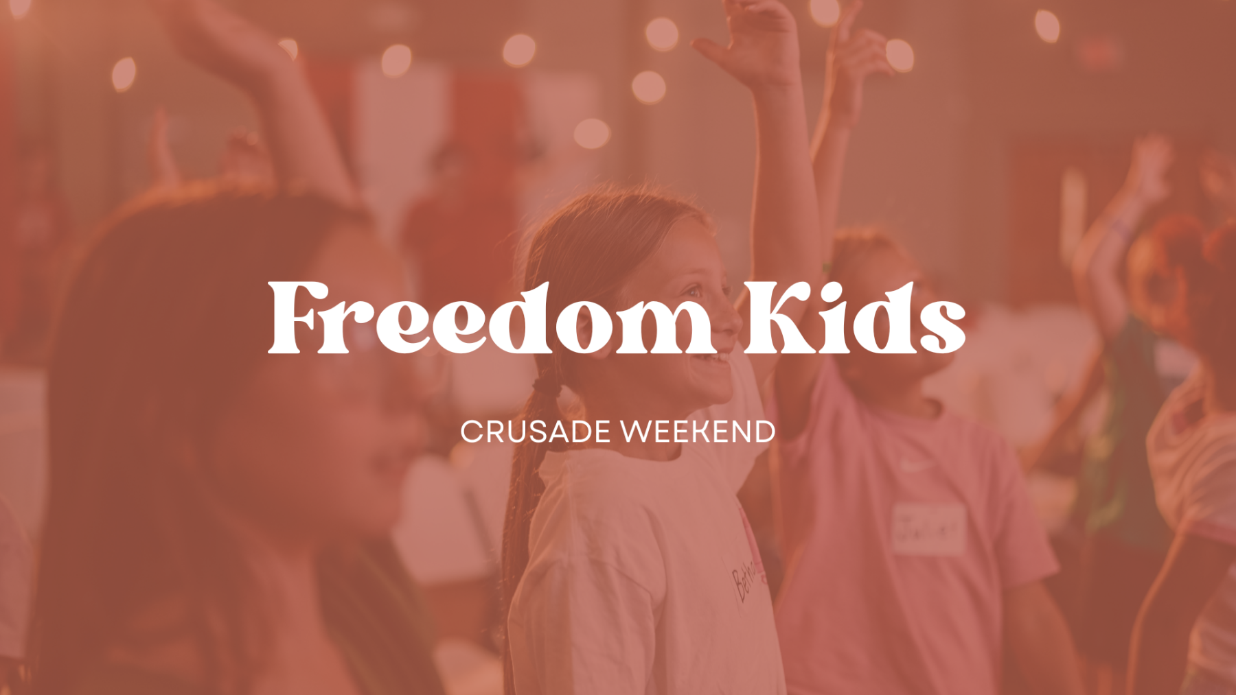 Freedom Kids Crusade Weekend