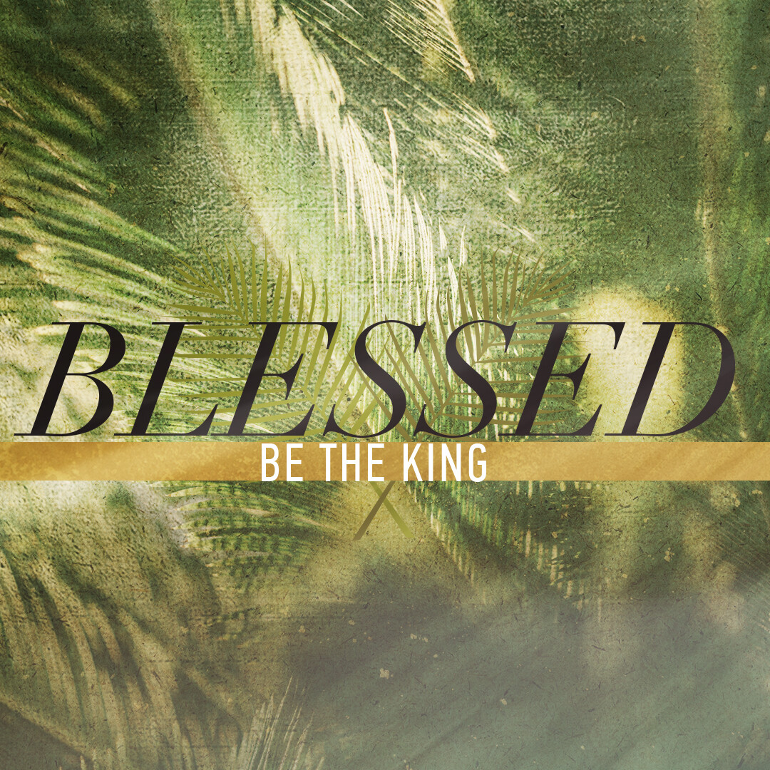 Blessed Be The King episode artwork