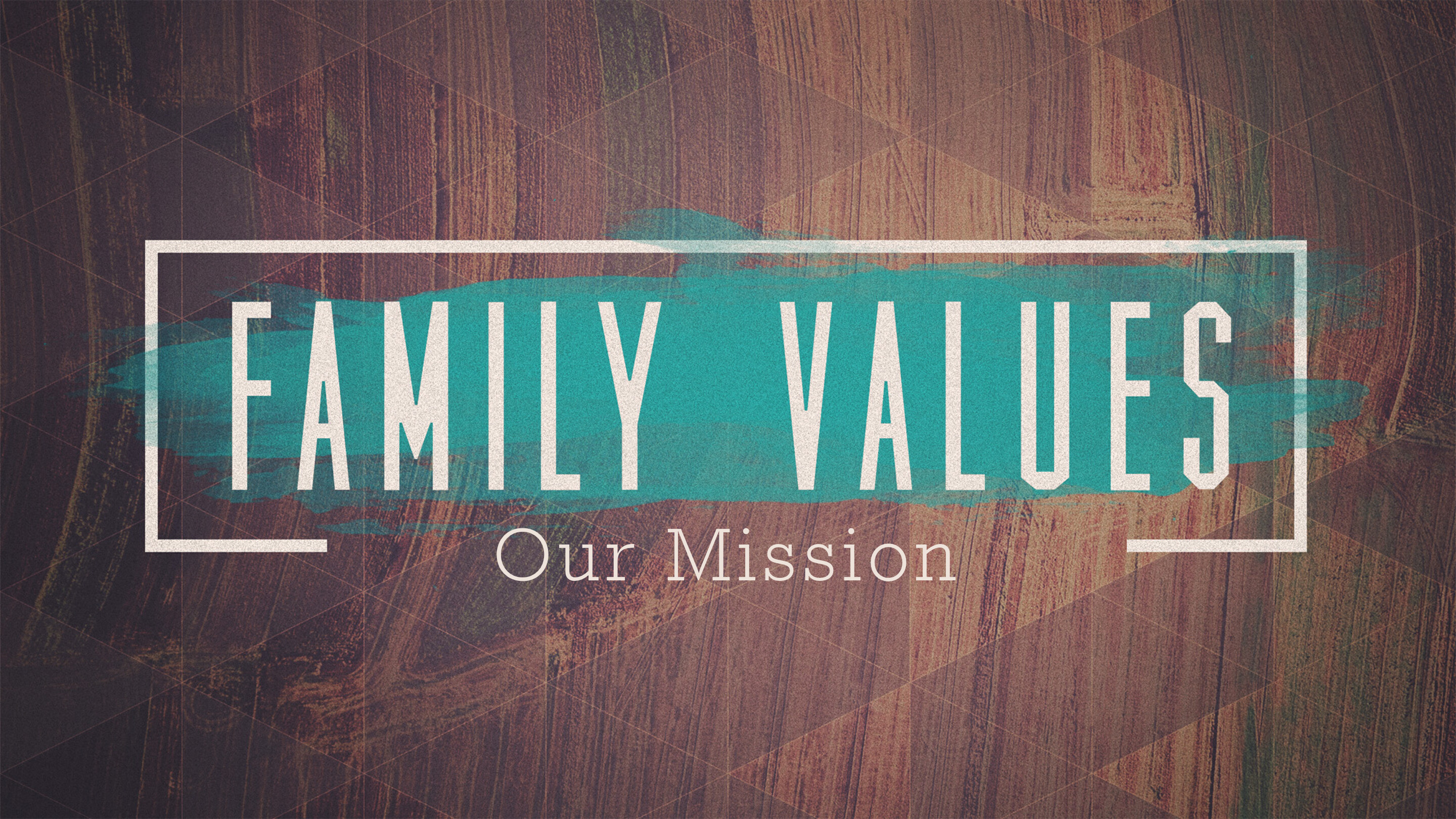 Our Family's Mission