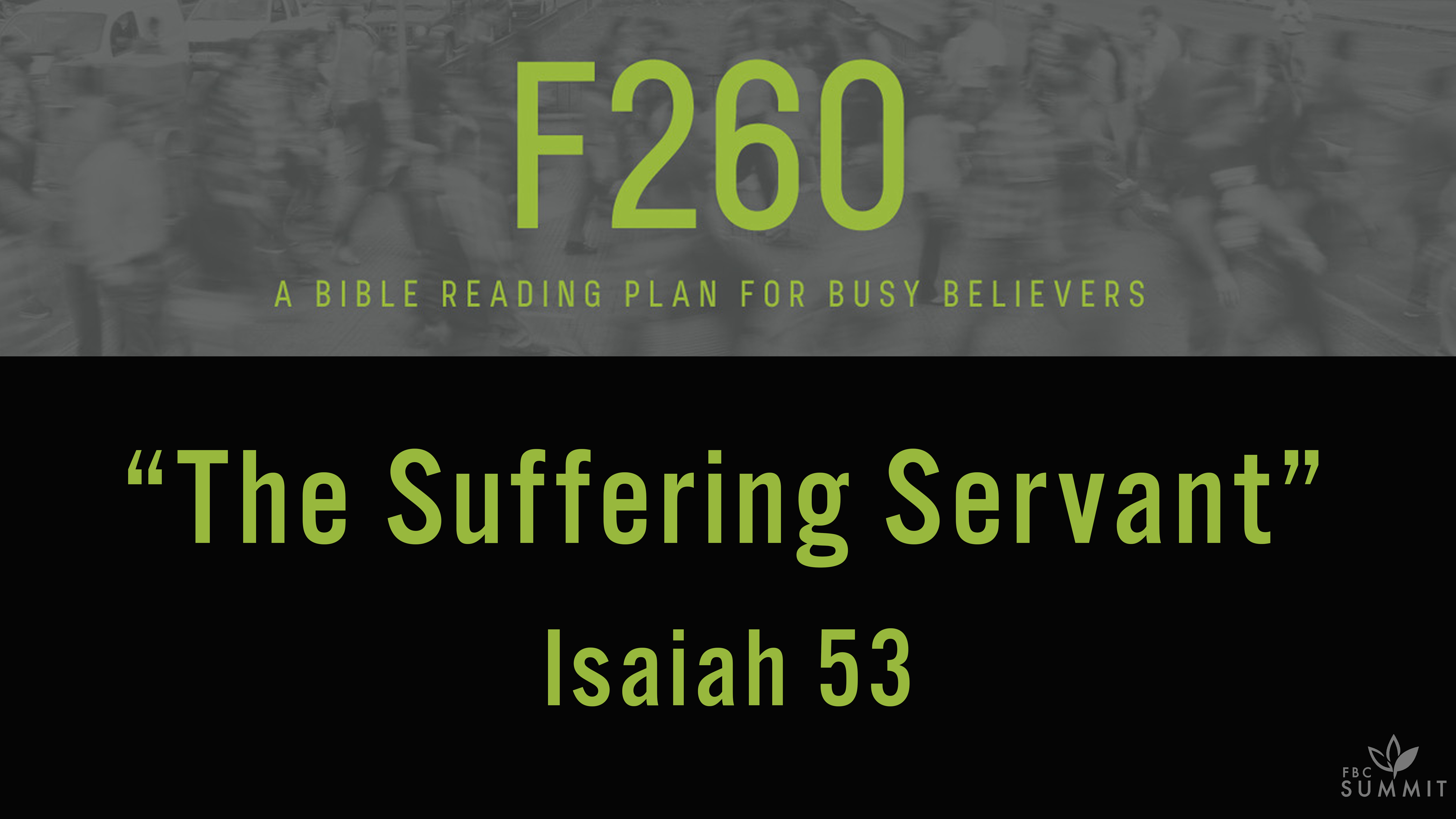 F260: The Suffering Servant - Isaiah 53