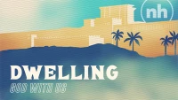 Dwelling: God with Us