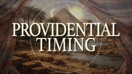 Providential Timing