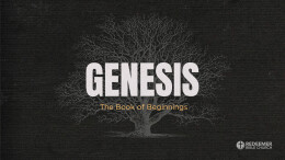 Genesis | Part 52 | The Agony of Sin and the Authority of God