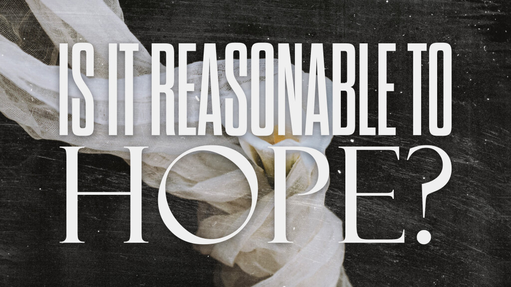 "Is It Reasonable to Hope?" Donny Abbott at Timberline Church