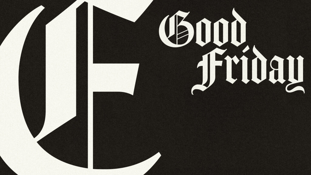 Timberline Church | Good Friday | Brent Cunningham