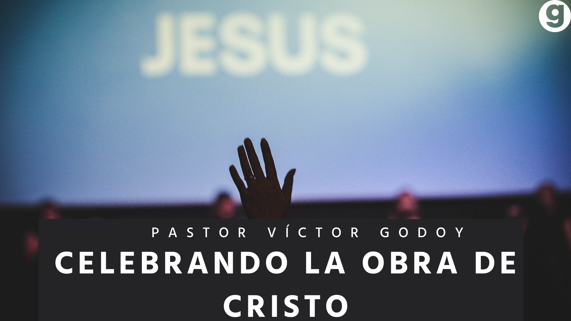 Celebrando La Obra De Cristo episode artwork