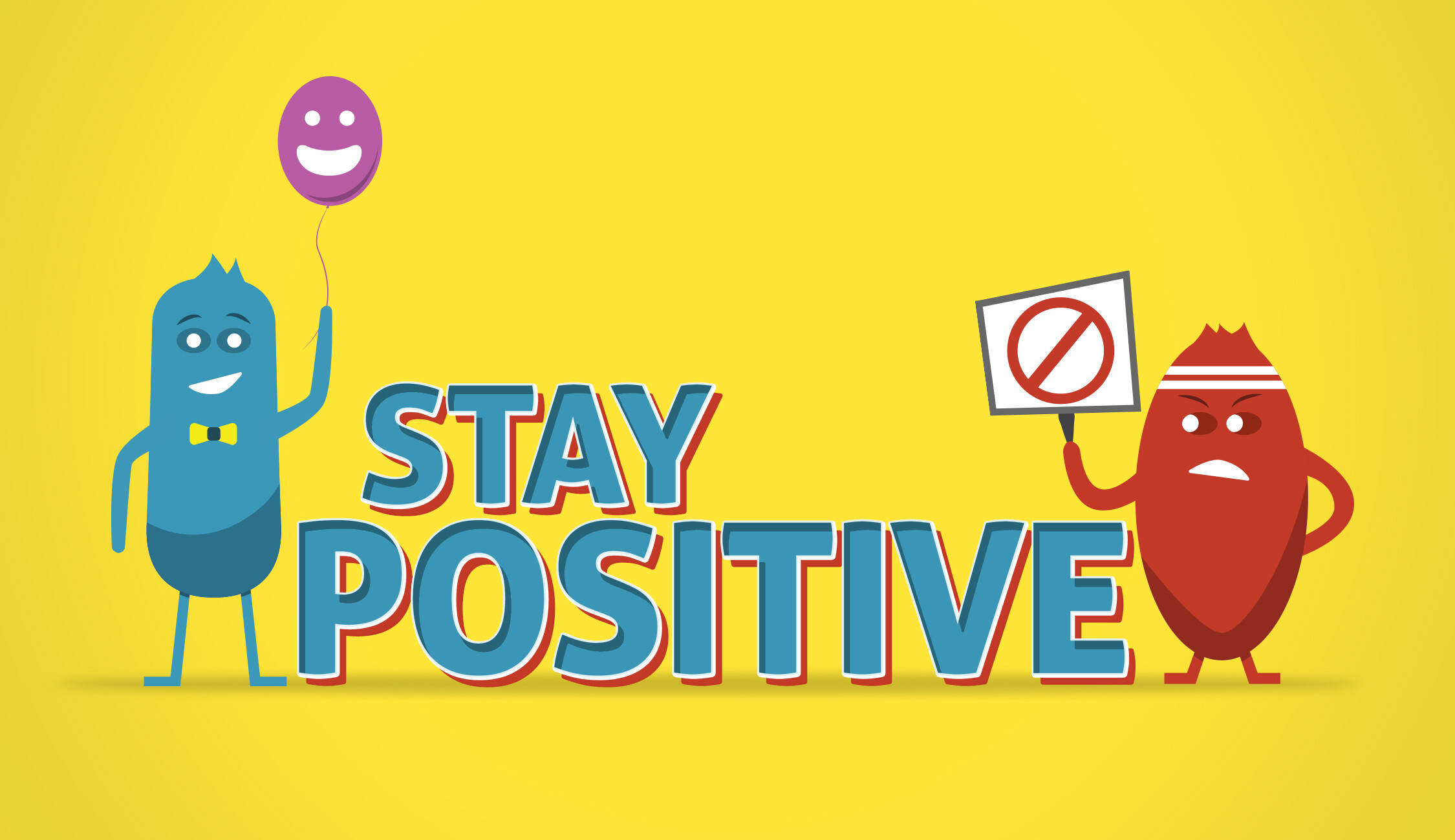 Stay Positive I