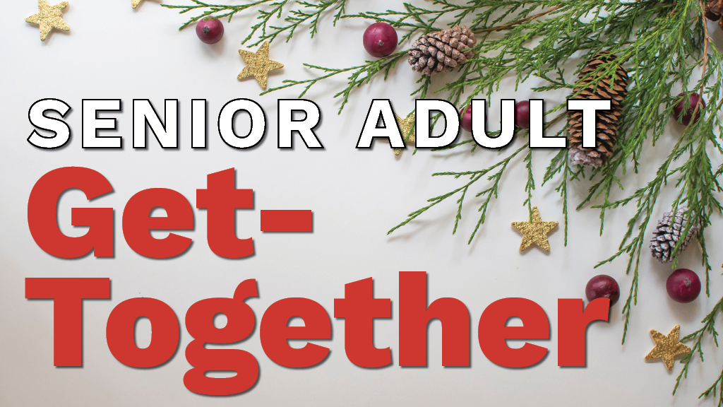 Senior Adult Get-Together
