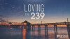 Loving the 239 - Part 1 - CC