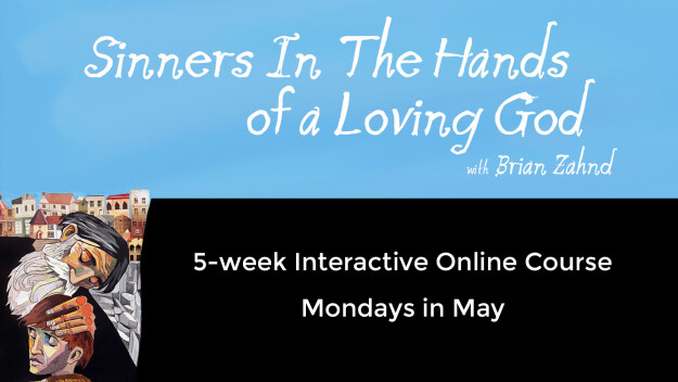 Sinners in the Hands of a Loving God Online Course