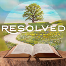 Resolved - Week 1: I Am Resolved // 2 Thessalonians 1:11-12 (Stacy Creekmur)