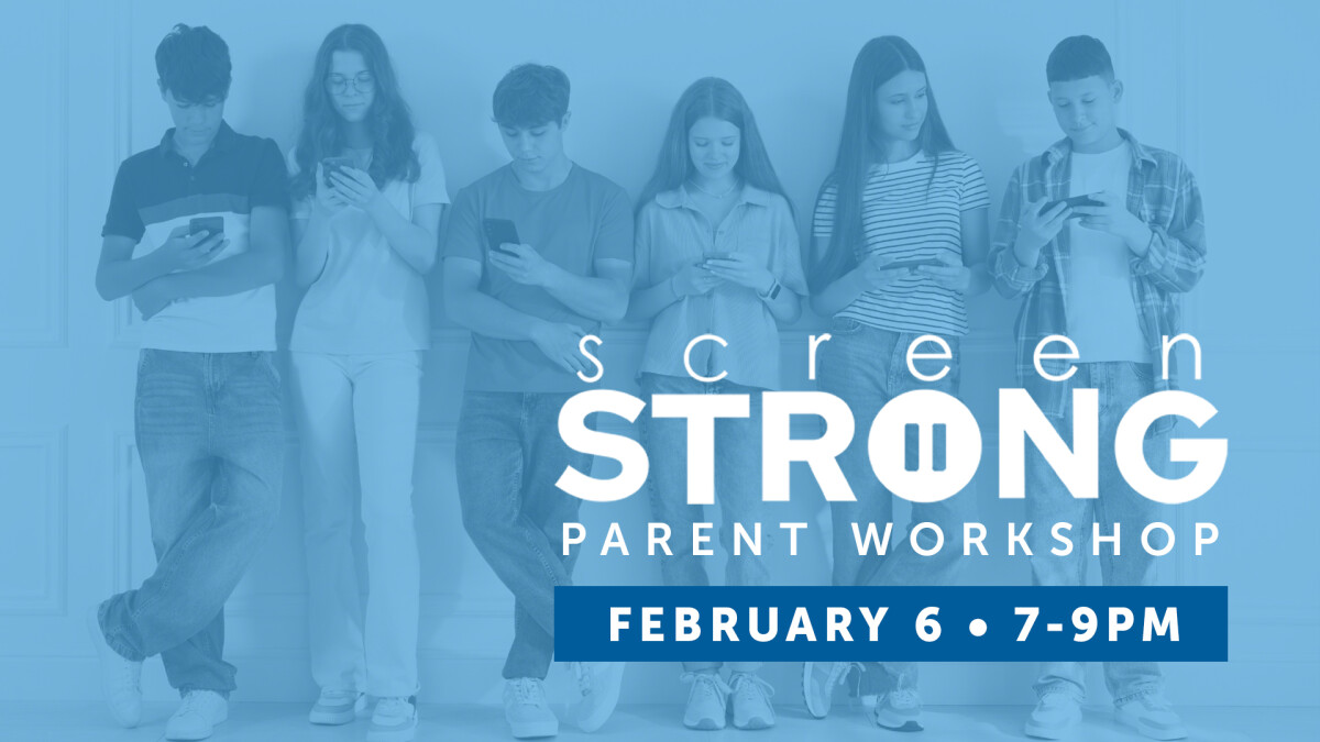 ScreenStrong Parent Workshop