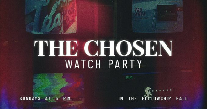 The Chosen Watch Party