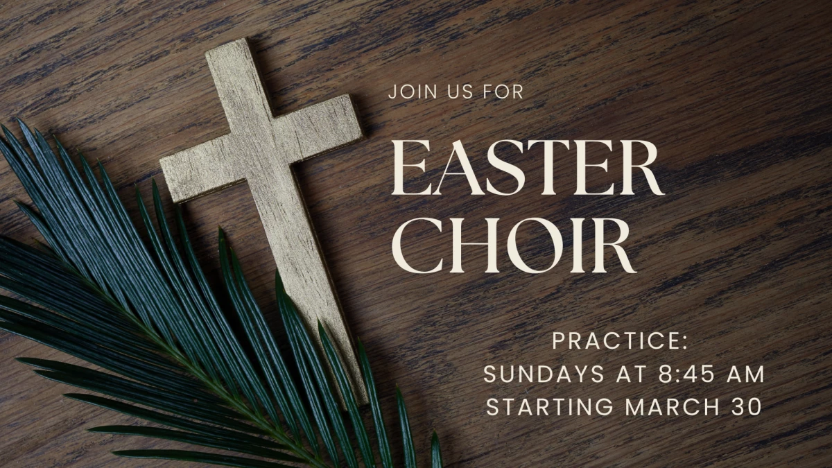 Easter Choir Practice 2025
