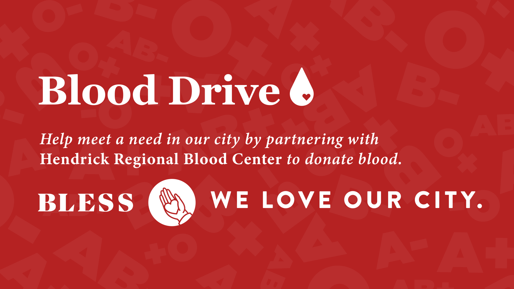 We Love Our City: Blood Drive 
