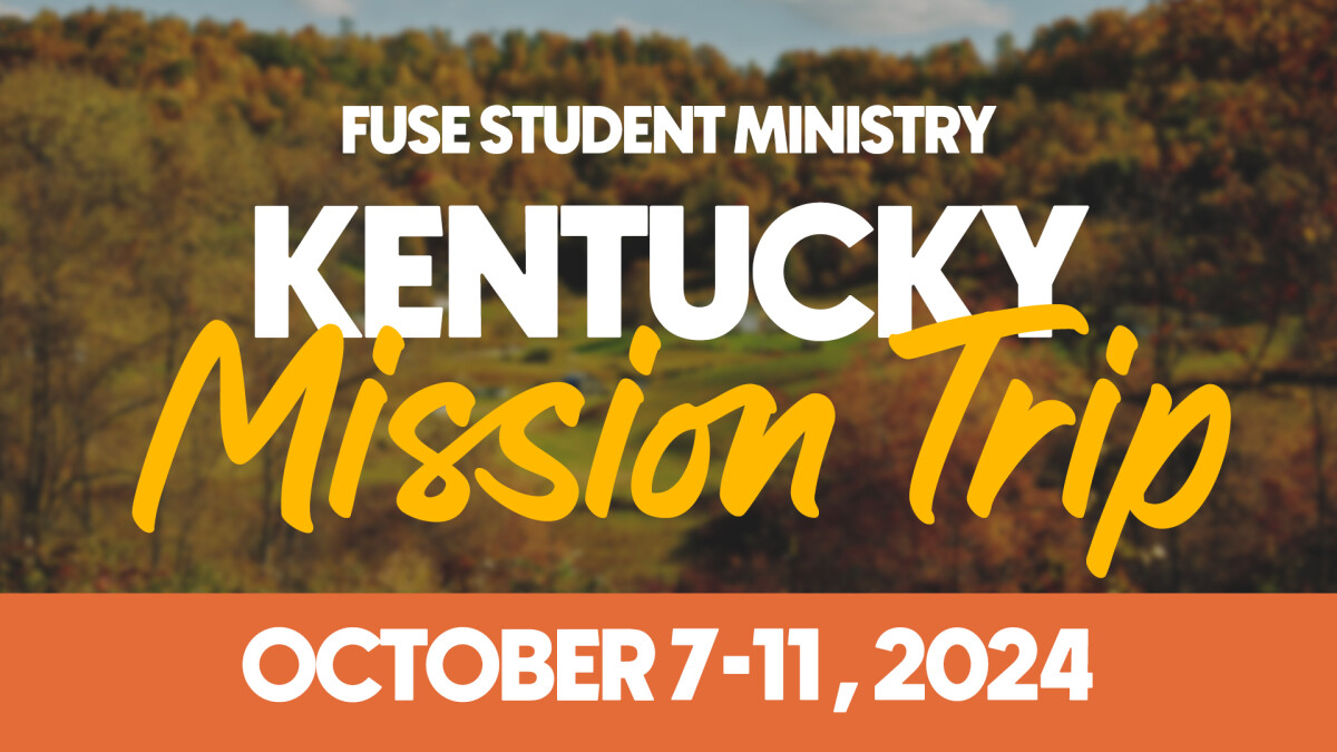 Fuse Student Ministry Mission Trip
