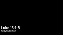 Luke 13:1-5 \ April 2, 2025