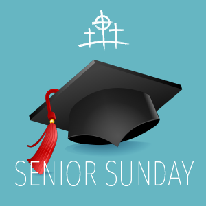 Senior Sunday for Graduating High School Seniors