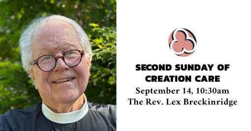 Second Sunday of Creation Care, 10:30am