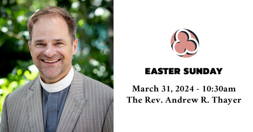 Easter Sunday, 2024 - 10:30am