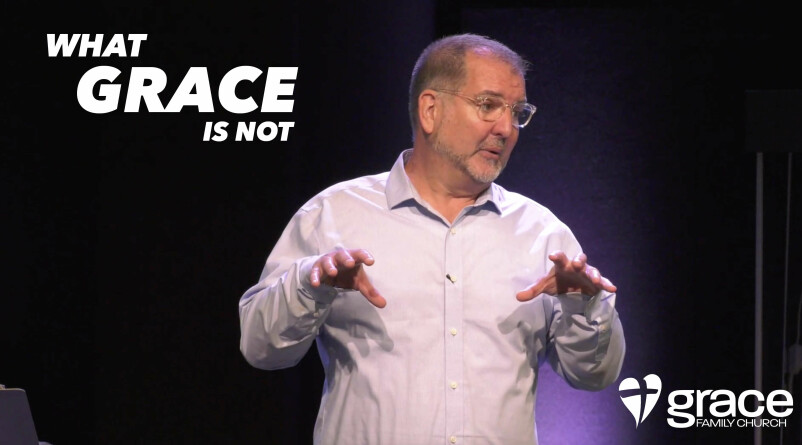 01 What Grace is Not