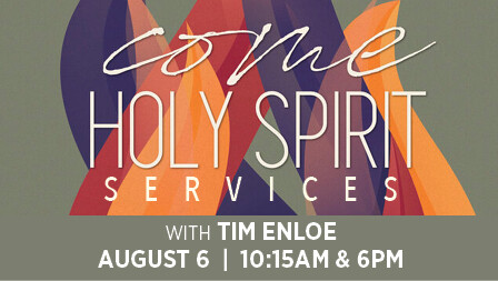 Holy Spirit Services with Tim Enloe