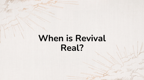 When is Revival Real?
