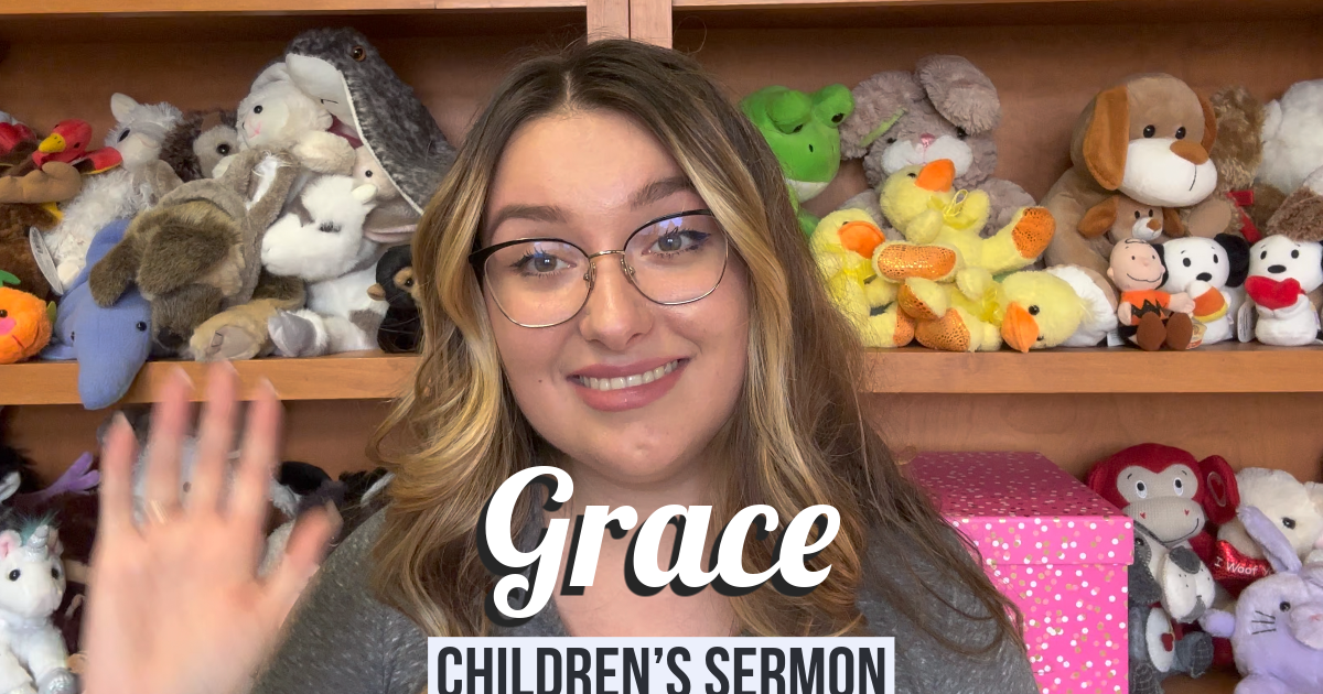 Grace Children's Sermon Children's Videos Presbyterian Church of