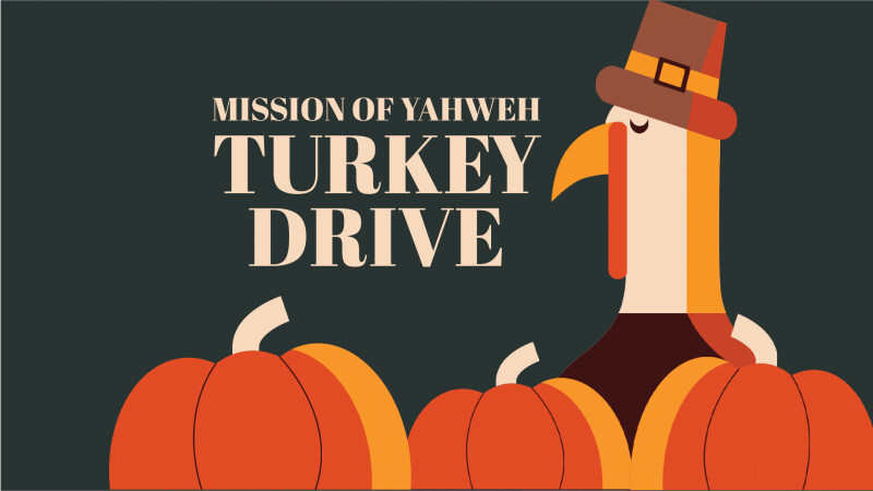 Mission of Yahweh Turkey Drive