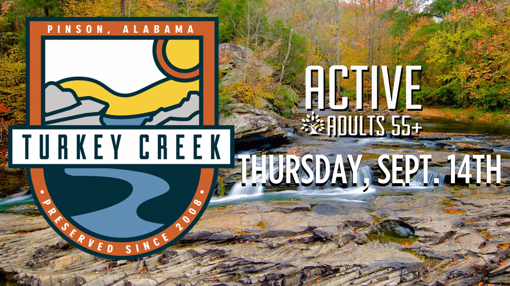 Active Adults (55+) - Turkey Creek Trip