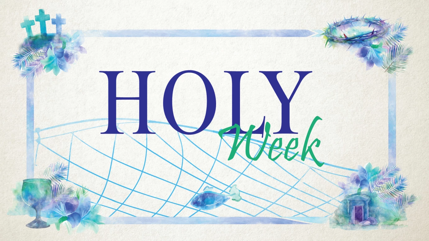 Holy Week & Easter Schedule 2025