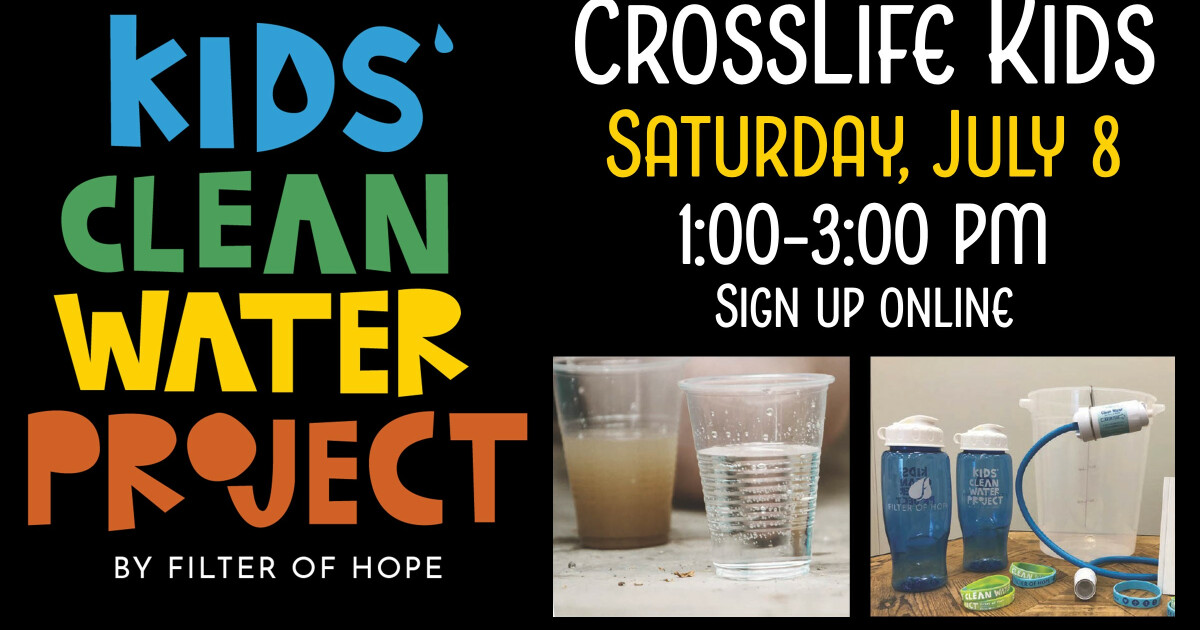 Filter of Hope Kids' Water Project CrossLife Evangelical Free Church