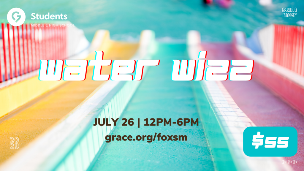 Water Wizz Student Ministry Foxboro Grace Chapel